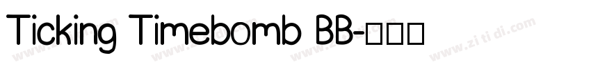 Ticking Timebomb BB字体转换